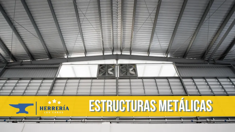 Construcción de estructuras metálicas a la medida en Los Cabos