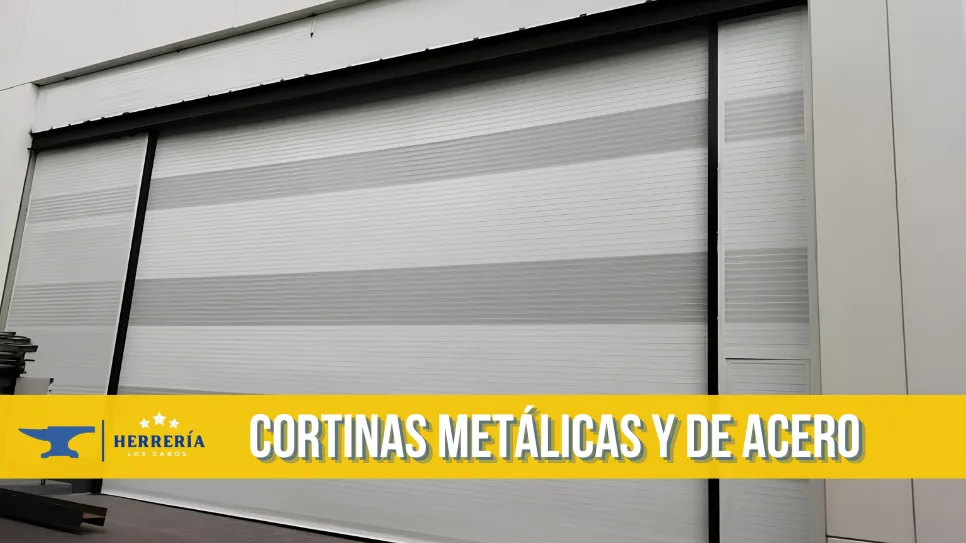 Proveedores de cortinas metálicas en Los Cabos